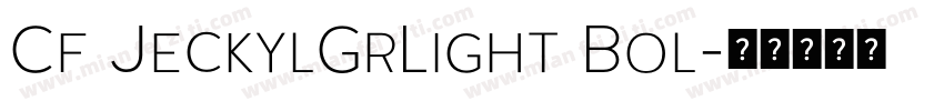 Cf JeckylGrLight Bol字体转换